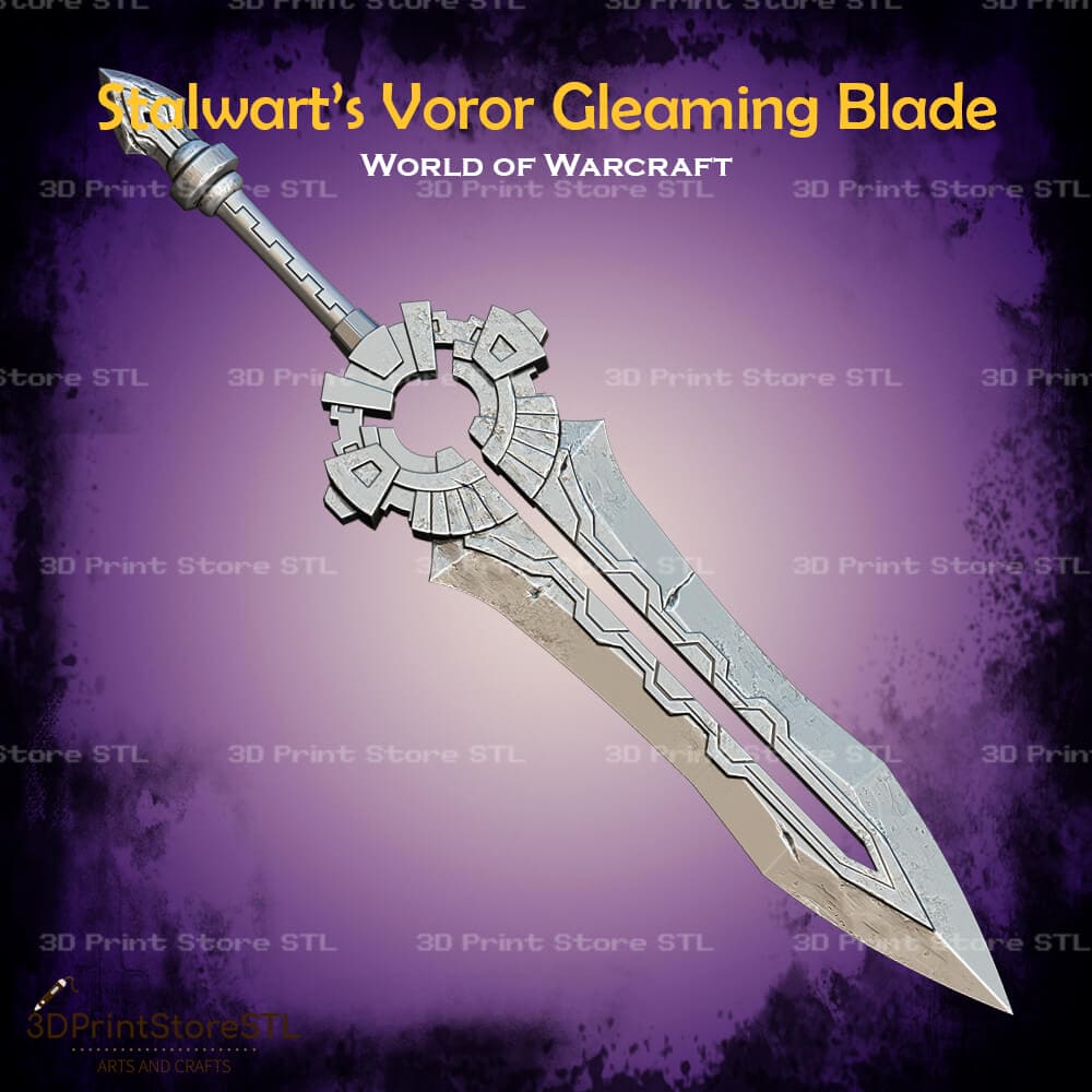 Voror Gleaming Blade Of The Stalwart Cosplay World Of Warcraft 3D Print Model STL File 3DPrintStoreSTL