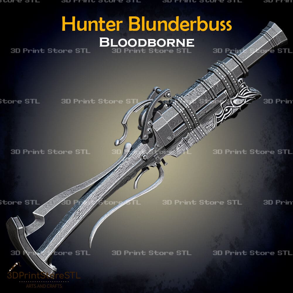 Hunter Blunderbuss Cosplay Bloodborne 3D Print Model STL File 3DPrintStoreSTL