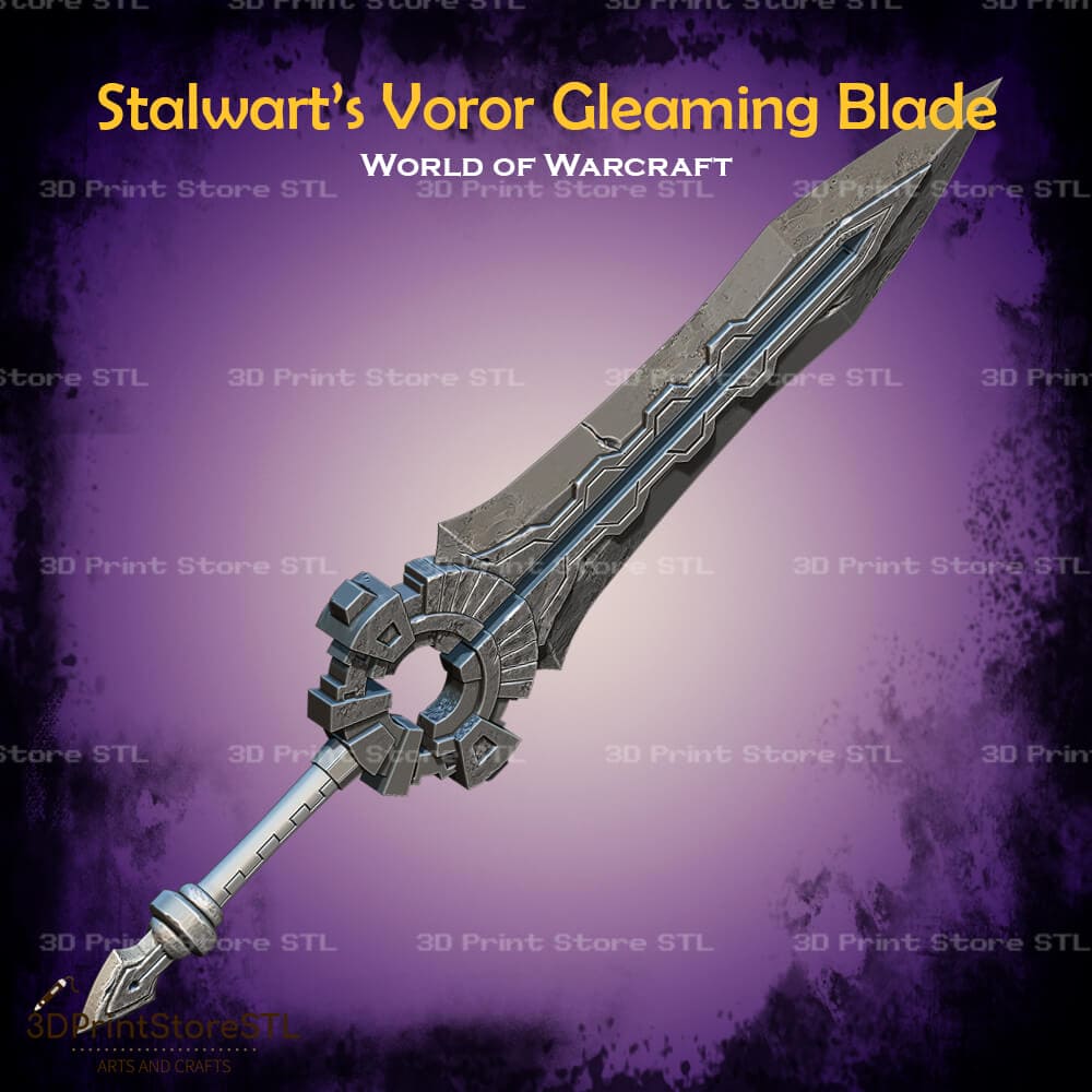 Voror Gleaming Blade Of The Stalwart Cosplay World Of Warcraft 3D Print Model STL File 3DPrintStoreSTL