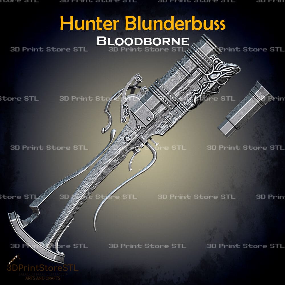 Hunter Blunderbuss Cosplay Bloodborne 3D Print Model STL File 3DPrintStoreSTL