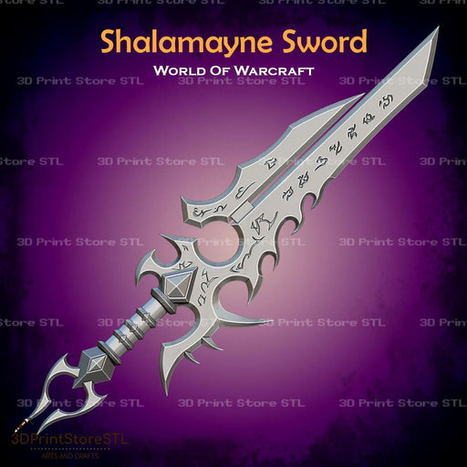 Shalamayne Sword Cosplay World Of Warcraft 3D Print Model STL File 3DPrintStoreSTL