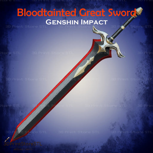 Bloodtainted Great Sword Cosplay Genshin Impact 3D Print Model STL File 3DPrintStoreSTL