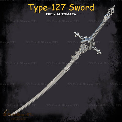 Type-127 Sword Cosplay NieR Automata 3D Print Model STL File 3DPrintStoreSTL