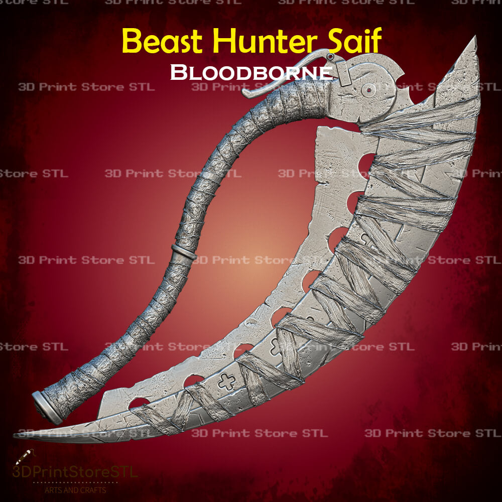 Beast Hunter Saif Cosplay Bloodborne 3D Print Model STL File 3DPrintStoreSTL