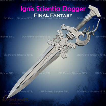 Ignis Scientia Dagger Cosplay Final Fantasy 3D Print Model STL File 3DPrintStoreSTL