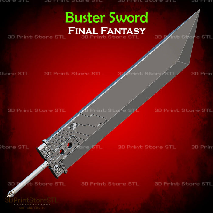 Buster Sword Cosplay Final Fantasy 3D Print Model STL File 3DPrintStoreSTL