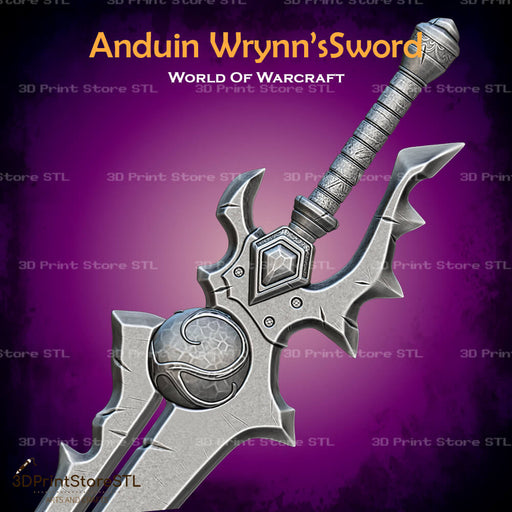 Anduin Wrynn Sword Cosplay World Of Warcraft 3D Print Model STL File 3DPrintStoreSTL