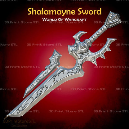 Shalamayne Sword Cosplay World Of Warcraft 3D Print Model STL File 3DPrintStoreSTL