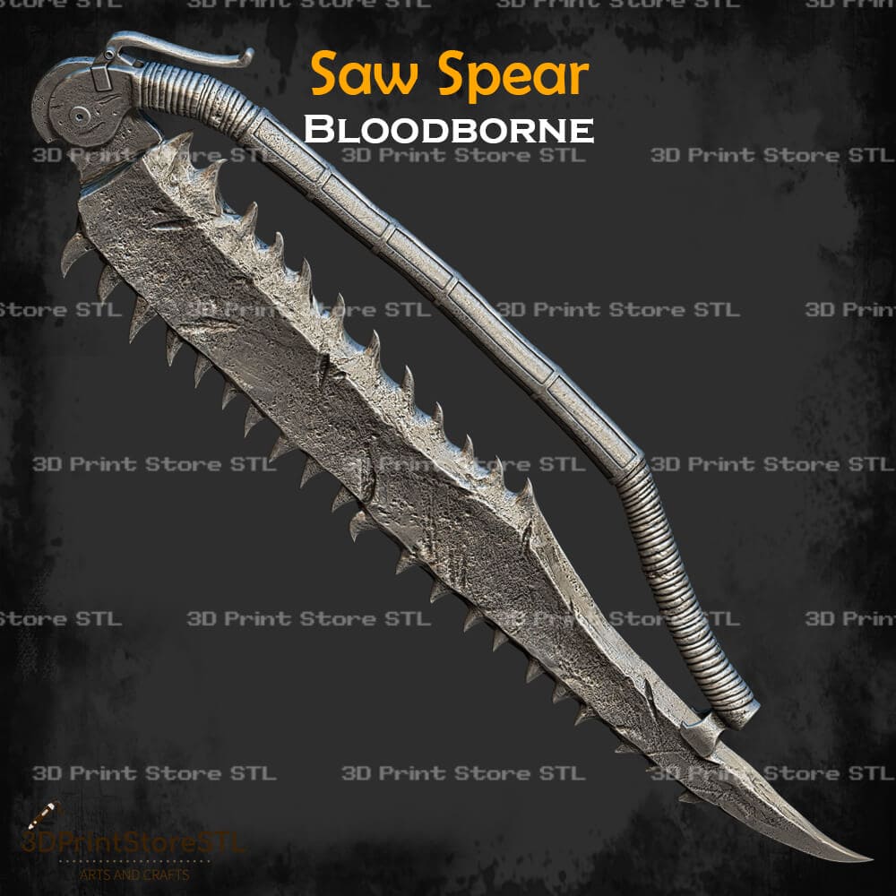 Saw Spear Cosplay Bloodborne 3D Print Model STL File 3DPrintStoreSTL