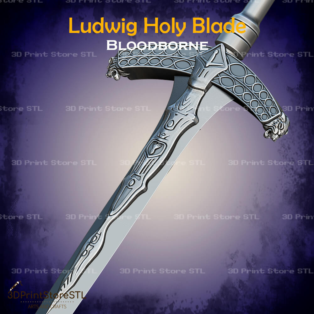 Ludwig Holy Blade Cosplay Bloodborne 3D Print Model STL File 3DPrintStoreSTL