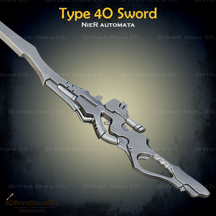 Type 40 Sword Cosplay NieR Automata 3D Print Model STL File 3DPrintStoreSTL