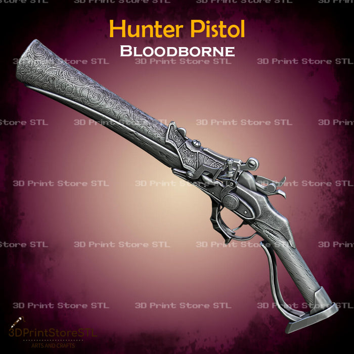 Hunter Pistol Cosplay Bloodborne 3D Print Model STL File 3DPrintStoreSTL