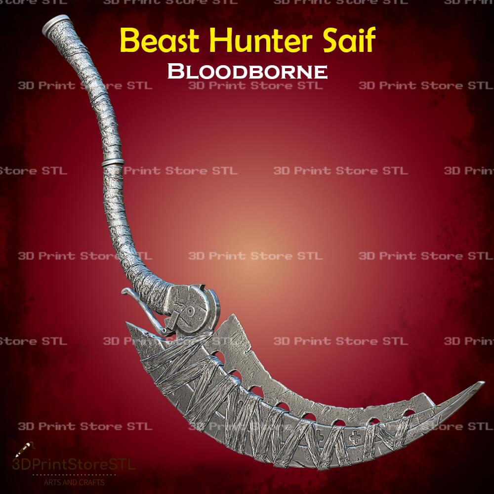 Beast Hunter Saif Cosplay Bloodborne 3D Print Model STL File 3DPrintStoreSTL