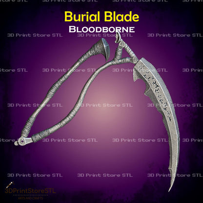 Burial Blade STL File for Bloodborne Cosplay and 3D Print Model