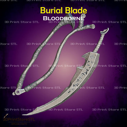 Burial Blade STL File for Bloodborne Cosplay and 3D Print Model