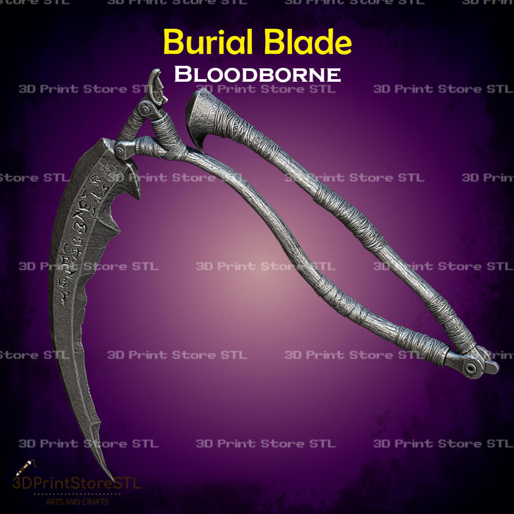 Burial Blade STL File for Bloodborne Cosplay and 3D Print Model
