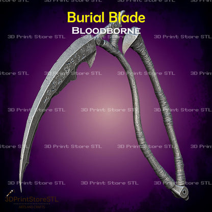 Burial Blade STL File for Bloodborne Cosplay and 3D Print Model