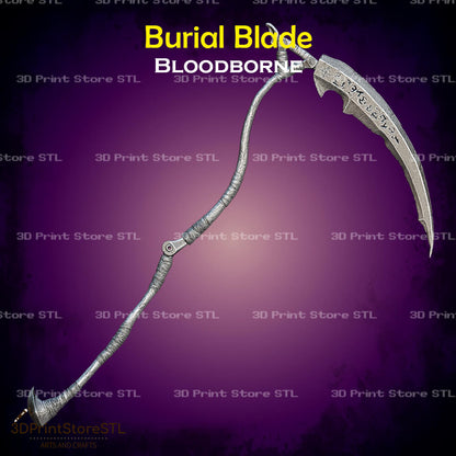 Burial Blade STL File for Bloodborne Cosplay and 3D Print Model