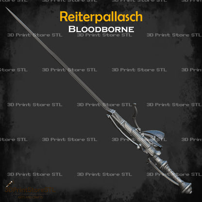 Reiterpallasch STL File for Bloodborne Cosplay and 3D Print Model