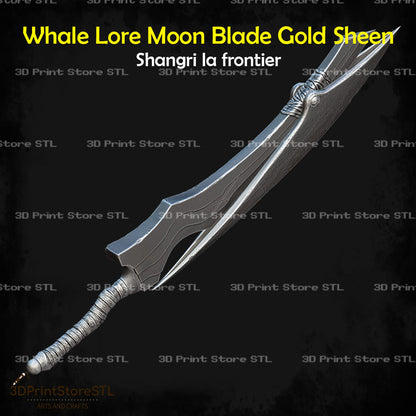 Whale Lore Moon Blade Gold Sheen STL File for Shangri-La Frontier Cosplay and 3D Print Model